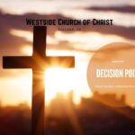 Blog post graphic with sermon title - Decision Point